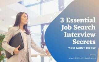 3 Essential Job Search Interview Secrets You Must Know