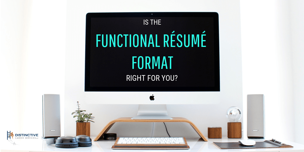 Is The Functional Resume Format Right For You?
