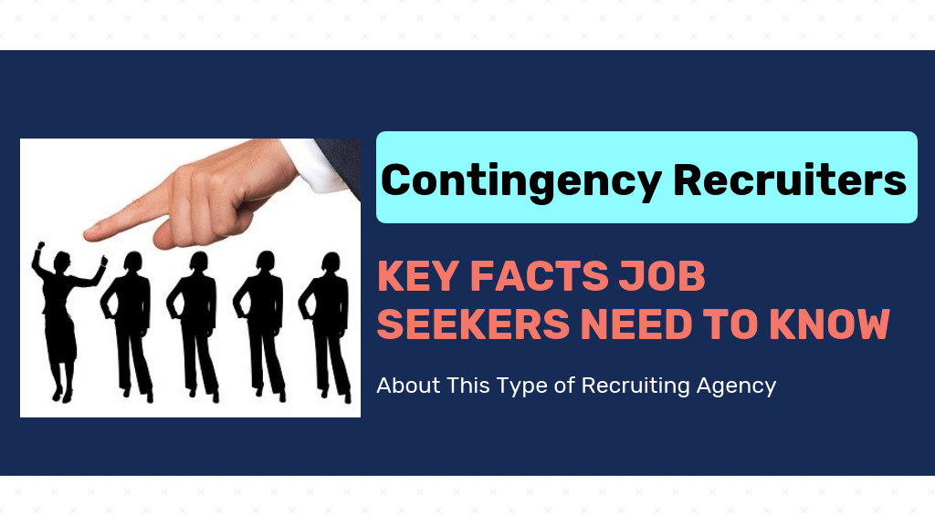 Contingency recruiters: key facts for job seekers