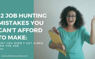 12 Job Hunting Mistakes You Can’t Afford To Make: Why You Didn’t Get Hired For The Job