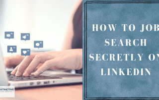 How To Job Search Secretly On Linkedin