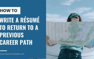 How To Write a Resume to Return to a Previous Career Path