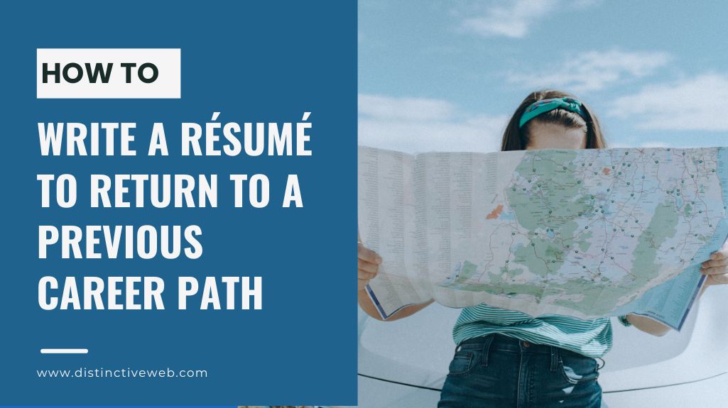 How To Write a Resume to Return to a Previous Career Path