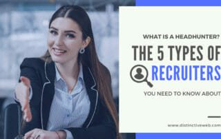 What Is A Headhunter? The 5 Types Of Recruiters You Need To Know About