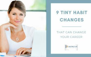 9 Tiny Habit Changes That Can Change Your Career